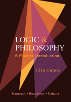 Logic and Philosophy: A Modern Introduction 0534526144 Book Cover