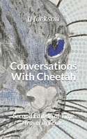 Conversations With Cheetah: Second Edition of Time Travel in Texas 1672101549 Book Cover