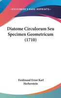 Diatome Circulorum Seu Specimen Geometricum 1104645947 Book Cover