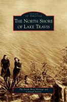 North Shore of Lake Travis 1531651941 Book Cover