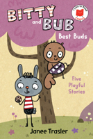 Bitty and Bub, Best Buds (I Like to Read Comics) 0823459802 Book Cover