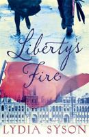 Liberty's Fire 147140367X Book Cover