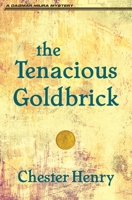 The Tenacious Goldbrick (Truman and Celeste Books) 195113057X Book Cover