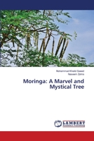 Moringa: A Marvel and Mystical Tree 6205631393 Book Cover