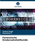 Forensische Kinderzahnheilkunde (German Edition) 6208214289 Book Cover