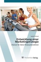 Entwicklung einer Marketingstrategie 3639409140 Book Cover