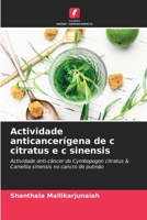 Actividade anticancerígena de c citratus e c sinensis 6205624648 Book Cover