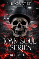 Loan Soul Series: Books 1-3 B0GWJPHRMD Book Cover