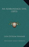 An Adirondack Idyl 1120147069 Book Cover