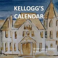 Kellogg's Calendar: Kellogg's Calendar 1726338592 Book Cover