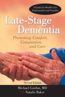 Late-Stage Dementia: Promoting Comfort, Compassion, and Care 1462027644 Book Cover