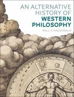 An Alternative History of Western Philosophy 1472567226 Book Cover