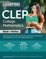 CLEP College Mathematics Study Guide 2021-2022: Comprehensive Review with Practice Test Questions for the CLEP College Math Exam 1635309743 Book Cover