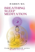 Breathing, Sleep, Meditation B0CGL2VJYZ Book Cover