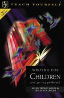 Teach Yourself Writing for Children and Getting Published 0071407235 Book Cover