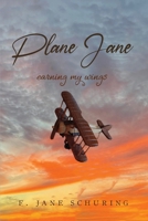 Plane Jane: Earning My Wings B0CPHWKL76 Book Cover
