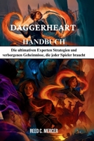 DAGGERHEART HANDBUCH: Die ultimativen Experten Strategien und verborgenen Geheimnisse, die jeder Spieler braucht B0FSSRM9Y7 Book Cover