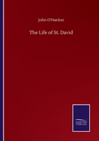 The Life of St. David 3375044453 Book Cover