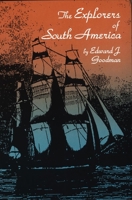 The Explorers of South America 0806124202 Book Cover