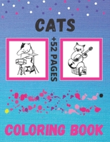 Cats Coloring Book: The Big And Small Cats, Coloring Book For Girls And Boys, Cute Cats Coloring Book for Kids Ages 4-8, kids ages 8-12. O B08BDPG5RM Book Cover