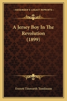 A Jersey Boy in the Revolution 1104594714 Book Cover