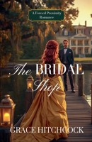 The Bridal Shop: A Forced Proximity Romance (Hearts of Gold) 1970675071 Book Cover