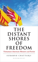 The Distant Shores of Freedom: Vietnamese-American Memoirs and Fiction 9388271475 Book Cover
