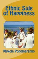 Ethnic Side of Happiness 0989057607 Book Cover