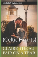 Claire the Au Pair on a Tear (Celtic Hearts) B0DS2HY9Z3 Book Cover
