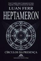 Heptameron: Círculos da Presença (Portuguese Edition) B0FFQRYYK6 Book Cover