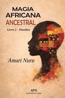 Magia Africana Ancestral: Livro 2 — Hoodoo (Portuguese Edition) 6597912918 Book Cover