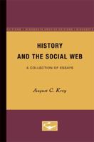 History and the Social Web: A Collection of Essays B0007DWDKK Book Cover