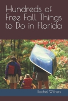Hundreds of Free Fall Things to Do in Florida: USA B0H6VS8DGS Book Cover