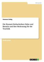 Die Ryanair-Drehscheiben Hahn und Bremen und ihre Bedeutung f�r die Touristik 3640575342 Book Cover