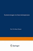 Systemversagen Im Innovationsprozess: Zur Reorganisation Des Wissens- Und Technologietransfers 3824443961 Book Cover