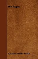 The Pagan 0548593914 Book Cover