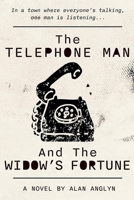 The Telephone Man And The Widow's Fortune B0FSH491MZ Book Cover