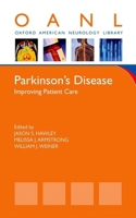 Parkinson's Disease: Improving Patient Care (Oxford American Neurology Library) 019999787X Book Cover