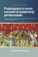 Postulazioni e nuovi concetti di leadership pentecostale (Italian Edition) B0F89C8VJP Book Cover