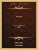 Manon: Opera in Five Acts 9354482589 Book Cover