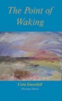 The Point of Waking 1906856435 Book Cover