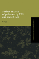 Surface Analysis of Polymers by XPS and Static SIMS (Cambridge Solid State Science Series) 052101753X Book Cover
