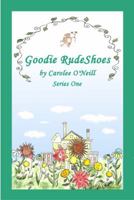 Goodie Rudeshoes 1947573020 Book Cover