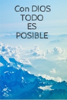 Con Dios Todo Es Posible: Cuaderno cristino biblico para los que creen en Dios 1677672005 Book Cover