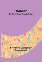 Rondah; Or, thirty-three years in a star 9357945784 Book Cover