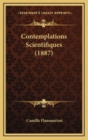 Contemplations Scientifiques (A0/00d.18..) 1145087582 Book Cover