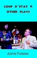Coup D'etat & Other Plays 1413441017 Book Cover
