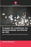 O papel da confiança na atractividade territorial do IDE 6205978776 Book Cover