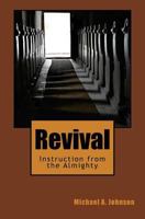 Revival: Instruction from the Almighty 1542712165 Book Cover