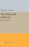 The Aftermath of Revolt India, 1857-1870 0691624682 Book Cover